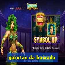 garotas da baixada